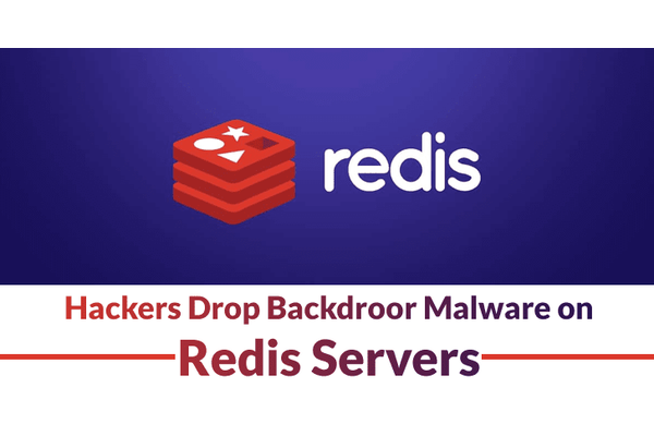 Hackers Exploit Bug in Redis Servers To Drop New Backdoor Malware “Redigo”