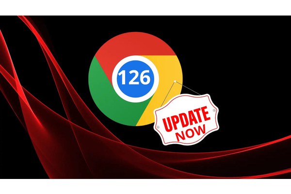 Chrome 126 Released With Patch For 21 Security Flaws