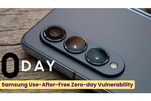 Samsung Use-After-Free Zero-day Vulnerability Exploited In The Wild