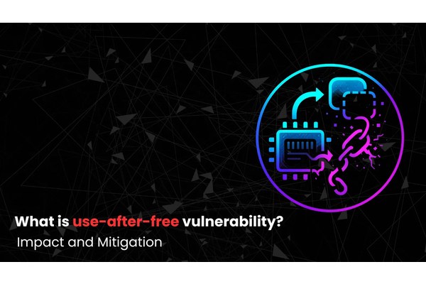 What is Use-After-Free Vulnerability?