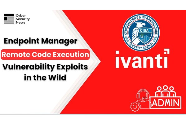 Ivanti Endpoint Manager Vulnerability Public Exploit is Now Used in Cyber Attacks