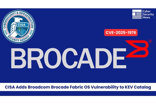 CISA Adds Broadcom Brocade Fabric OS Vulnerability to Known Exploited Vulnerabilities Catalog