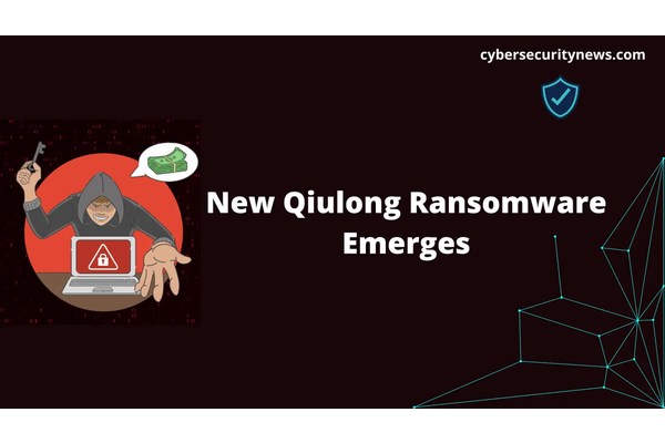New Qiulong Ransomware Well-Equiped To Make Waves