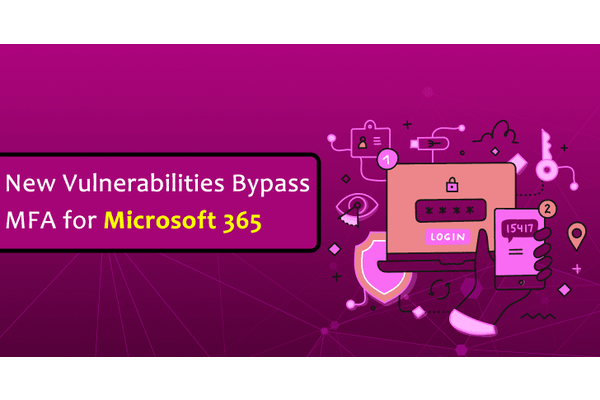 MFA Bypass Bugs Would  Allows Hackers to Access Office 365 Accounts