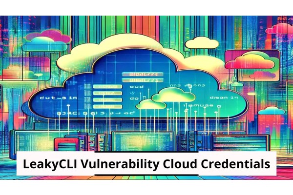LeakyCLI: New Vulnerability Exposes Credentials In AWS, Azure & Google Cloud