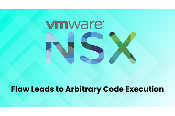 VMware NSX Vulnerabilities Allow Hackers To Execute Arbitrary Commands