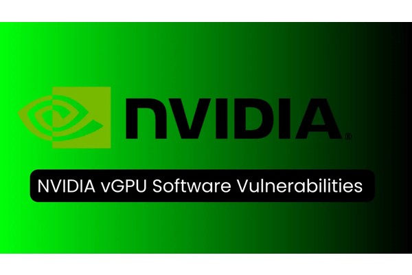 NVIDIA vGPU Software Vulnerabilities Lets Attackers Escalate The Privilege Remotely