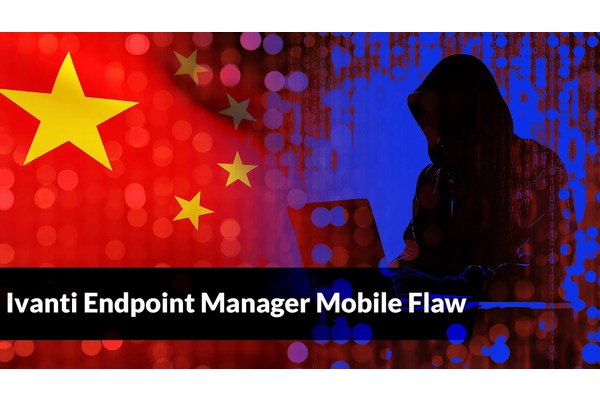 Chinese Nexus Hackers Actively Exploiting Ivanti Endpoint Manager Mobile Vulnerability