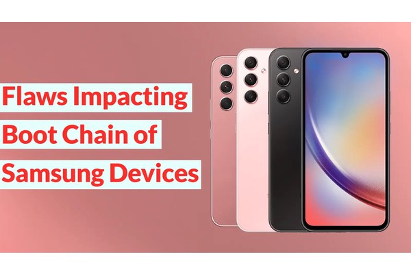 Multiple Flaws Impacting Boot Chain Of Samsung Devices