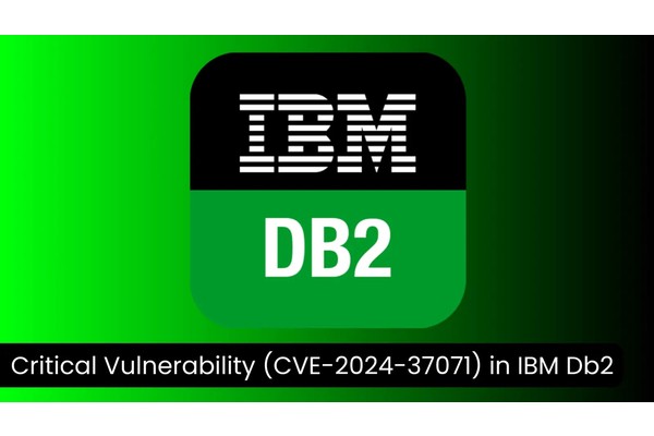 Critical Vulnerability (CVE-2024-37071) in IBM Db2 Affects Linux and UNIX Platforms