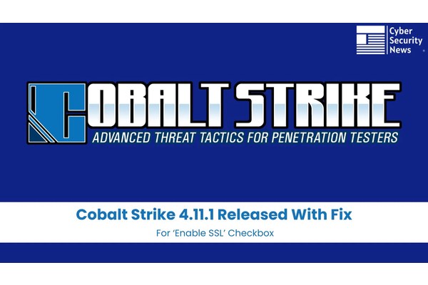 Cobalt Strike 4.11.1 Released With Fix For ‘Enable SSL’ Checkbox