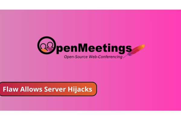 Apache OpenMeeting Flaw Allows Server Hijacks and Command Execution