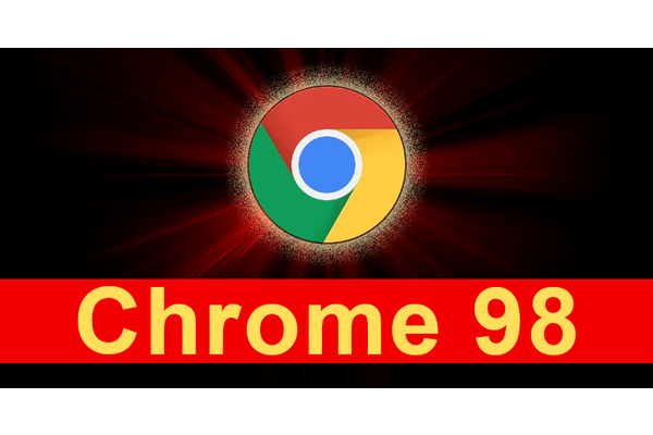 Google has released Chrome 98 to fix active Zero-day Exploits