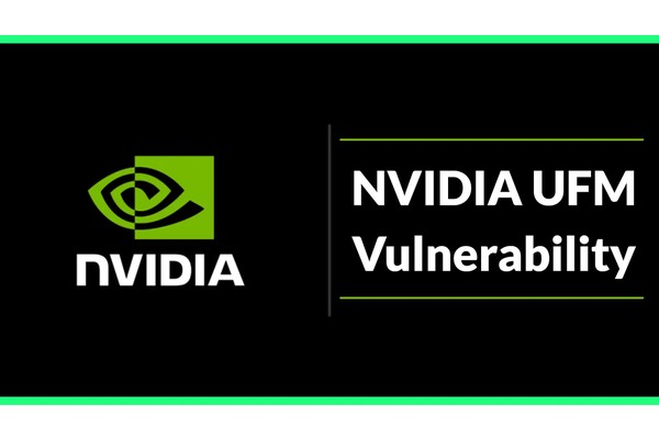 NVIDIA UFM Vulnerability Let Attackers Escalate Privileges