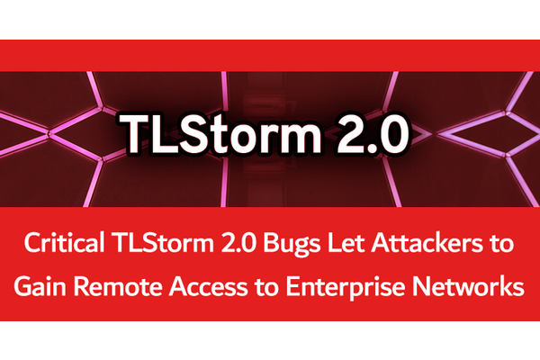 Critical TLStorm 2.0 Bugs Let Attackers to Gain Remote Access to Enterprise Networks