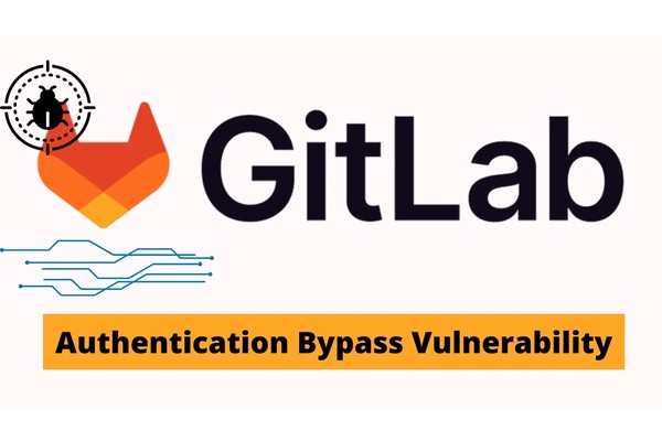 GitLab Urges Organizations To Patch For Authentication Bypass Vulnerability