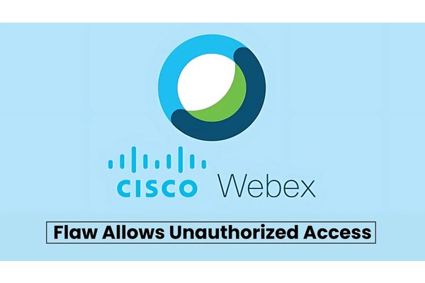 Cisco Webex Meetings Meeting Flaw Let Attackers Gain Unauthorized Access