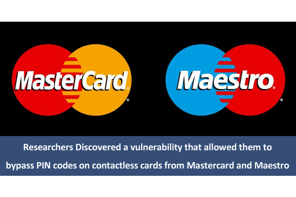 New Vulnerability Allow Hackers to Bypass PIN Codes on Contactless Cards From Mastercard & Maestro