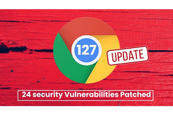 Google Chrome 127 Released With Fix for Vulnerabilities that Lead to Browser Crash