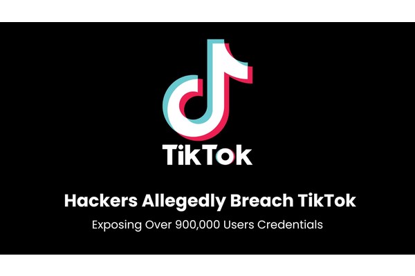 Hackers Allegedly Breach TikTok, Exposing Over 900,000 Usernames & Passwords
