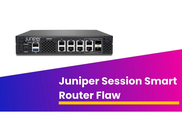 Juniper Session Smart Router Flaw Let Attackers Bypass Vulnerability