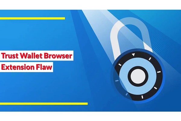 Trust Wallet Browser Extension Flaw Lets Attackers Steal Funds Without User Interaction