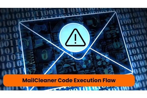 Critical MailCleaner Vulnerabilities Let Attackers Execute arbitrary command