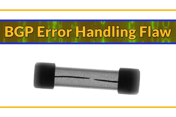 BGP Error Handling Flaw Leads to Prolonged Network Outage