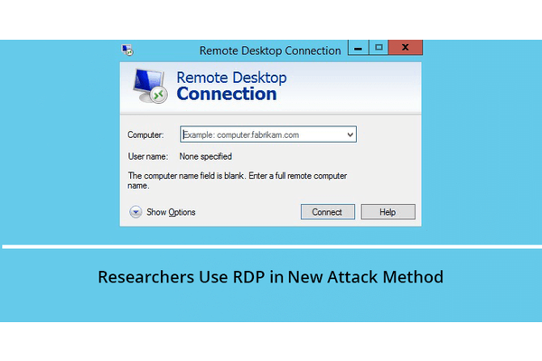Researchers Discovered a New Method that Let Hackers to Run Malicious Code Via RDP