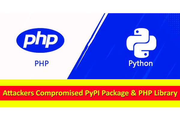 Attackers Compromised PyPI Package & PHP Library to Steal Environment Variables