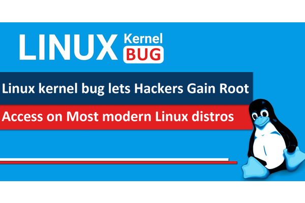Linux Kernel Bug Lets Hackers Gain Root Access on Most Modern Linux Distros