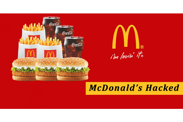 McDonald’s Hacked – Attackers Stole Personal Information of Customers and Employees