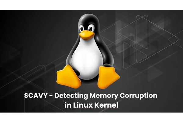 SCAVY – Framework to Detect Memory Corruption in Linux Kernel for Privilege Escalation