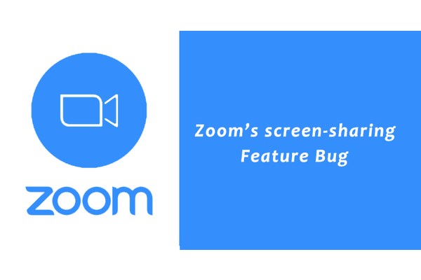 Zoom’s screen-sharing Feature Bug Leaks Sensitive Data