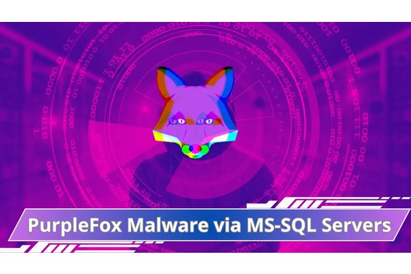 Hackers Distribute PurpleFox Malware Using Vulnerable MS-SQL Servers