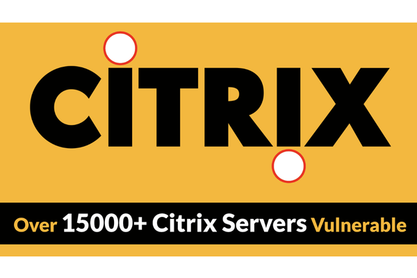 Over 15000+ Citrix Servers Vulnerable to Code Injection Attacks