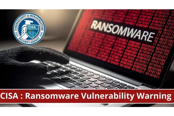 CISA to Flag Vulnerabilities & Misconfigurations Exploited in Ransomware Attacks