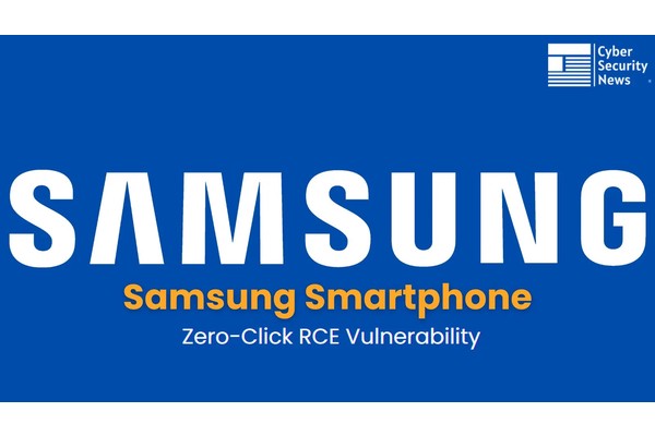 0-Click RCE Vulnerability in Samsung Smartphones Let Attackers Trigger OOB Write