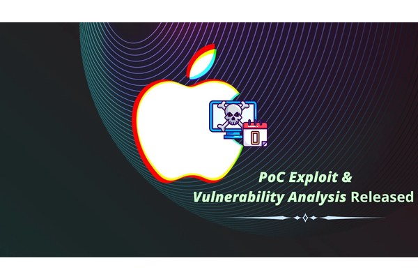 PoC Exploit & Vulnerability Analysis Released for Apple 0-Day RCE Vulnerability