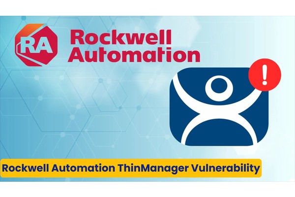 Rockwell ThinManager Vulnerability Exposes Systems To DoS Condition