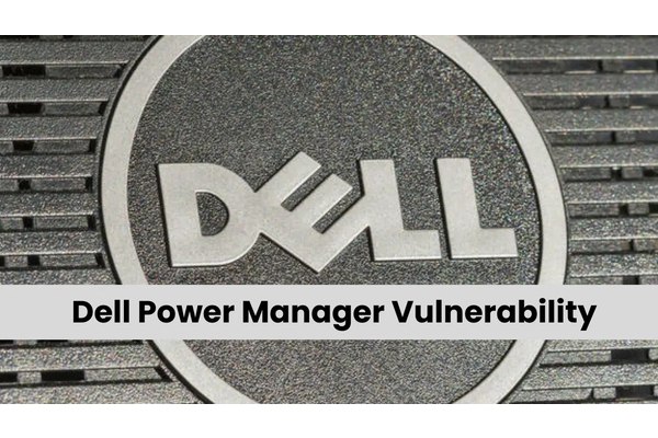 Dell Power Manager Vulnerability Allow Attackers Gain Unauthorized Access – Patch Now!
