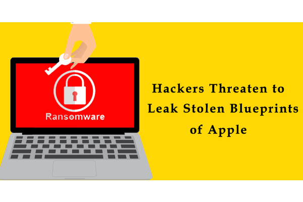 Hackers Threaten to Leak Stolen Blueprints of Apple products if $50 Million isn’t Paid