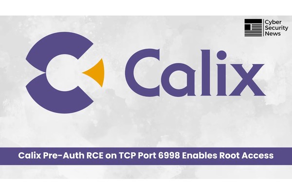 Calix Pre-Auth RCE on TCP Port 6998 Allow Arbitrary Code Execution as Root User