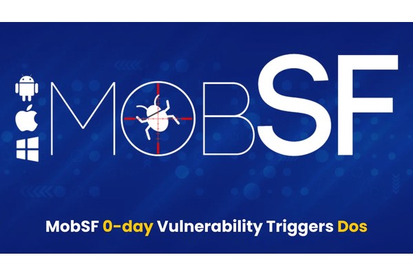 MobSF Framework Zero-day Vulnerability Let Attackers Trigger Dos in Scans Results