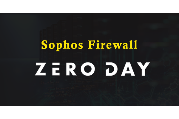 Sophos Zero-day Flaw Exploited by Chinese Hackers to Implement Backdoor