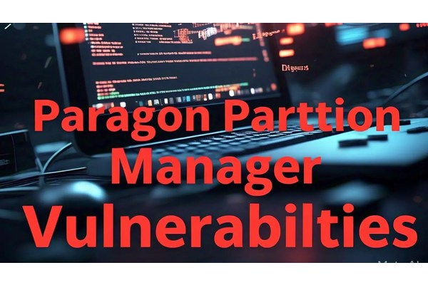 Paragon Partition Manager Vulnerabilities Let Attackers Escalate Privilege & Trigger DoS Attacks