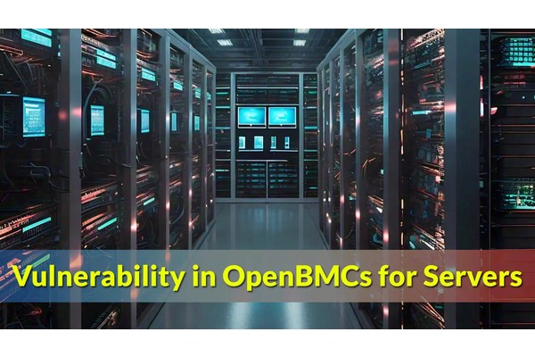 Critical Vulnerability In OpenBMCs For Servers, Leads To Full Compromise