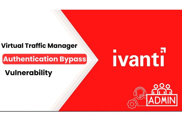 Ivanti Virtual Traffic Manager Flaw Let Hackers Create Rogue Admin Accounts