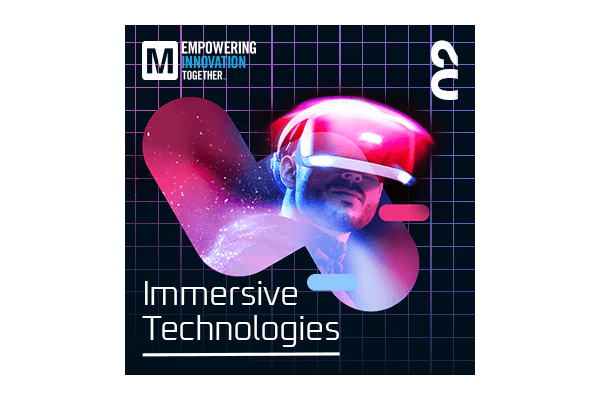 Mouser Electronics Explores Immersive Technologies in Second Episode of 2022 Empowering Innovation Together