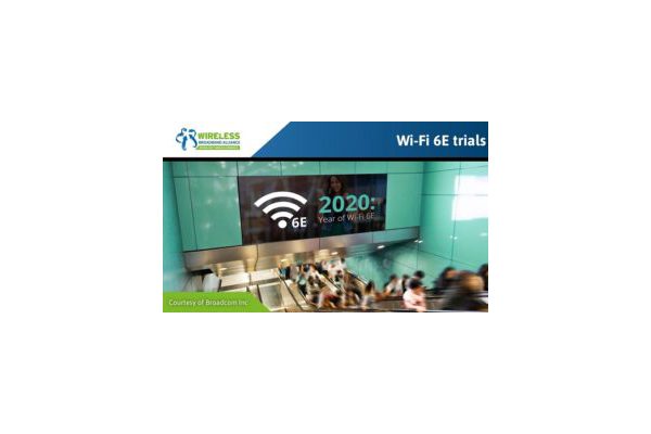 WBA’s First Phase of Wi-Fi 6E Trials Shows the Massive Potential of Wi-Fi in the 6GHz Band